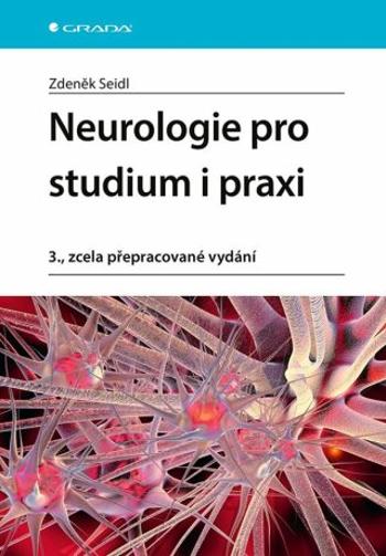 Neurologie pro studium i praxi - Zdeněk Seidl - e-kniha