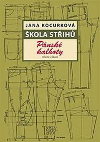 Škola střihů - Pánské kalhoty - Jana Kocurková