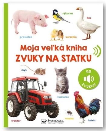 Moja veľká kniha Zvuky na statku