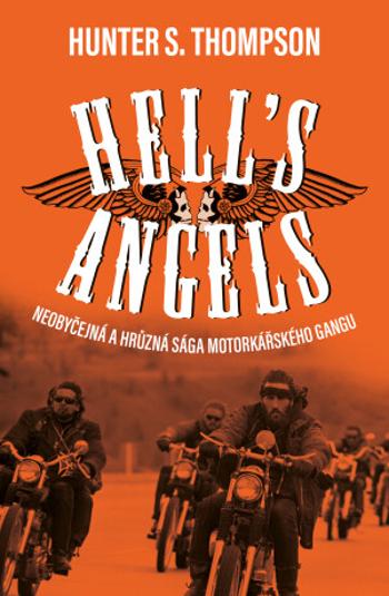 Hell's Angels - Hunter S. Thompson