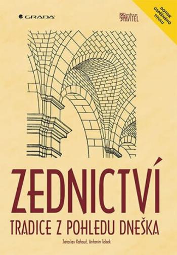 Zednictví - Tradice z pohledu dneška - Kamil Barták, Jaroslav Kohout, Antonín Tobek