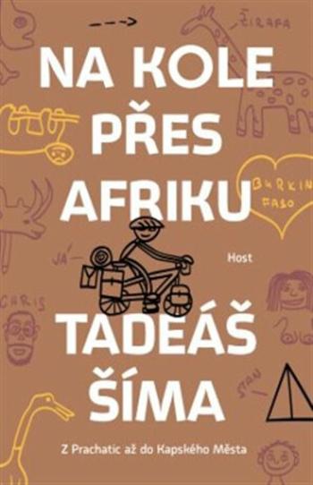 Na kole přes Afriku - Z Prachatic až do Kapského Města - Tadeáš Šíma