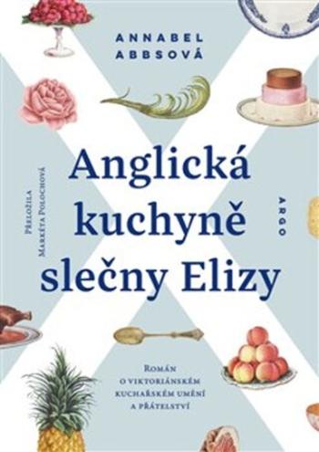 Anglická kuchyně slečny Elizy - Annabel  Abbsová