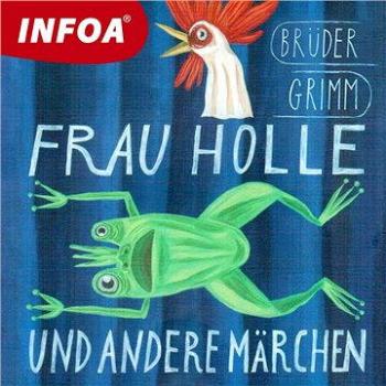 Frau Holle und andere märchen