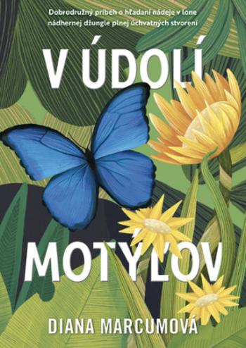 V údolí motýľov - Diana Marcumová