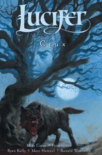 Lucifer 9 - Crux - Mike Carey, Peter Gross