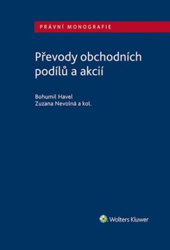 Převody obchodních podílů a akcií - Bohumil Havel, Zuzana Nevolná