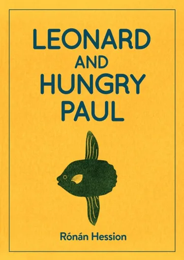 Leonard and Hungry Paul - Hession Rónán
