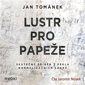 Lustr pro papeže ()