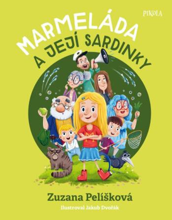 Marmeláda a její sardinky - Zuzana Pelíšková