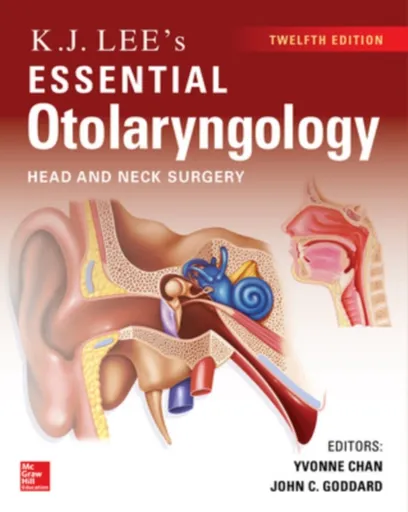 KJ Lee's Essential Otolaryngology - John Goddard, Yvonne Chan