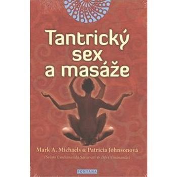 Tantrický sex a masáže (978-80-7336-769-5)