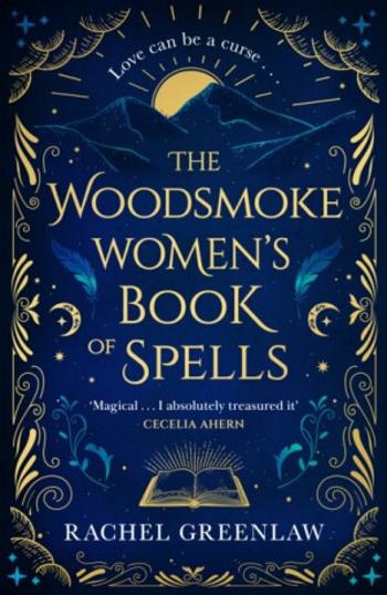 The Woodsmoke Women's Book of Spells - Rachel Greenlaw