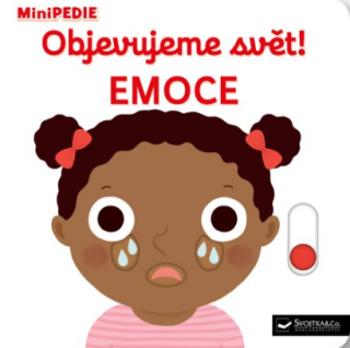 MiniPEDIE – Objevujeme svět! Emoce - Nathalie Choux