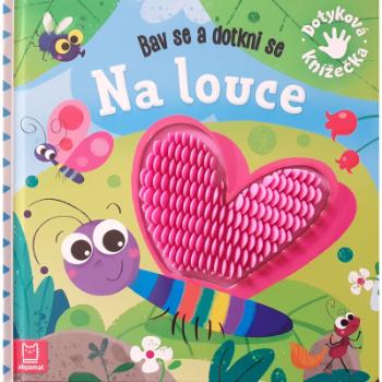 Bav se a dotkni se – Na louce