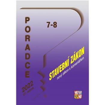 Poradce 7-8/2022 – Nový Stavební zákon s komentářem: Liniový zákon (9771211243289)