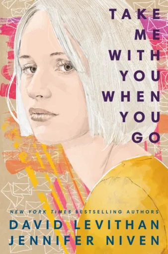 Take Me With You When You Go - Jennifer Nivenová, David Levithan