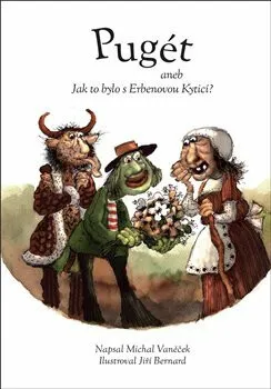 Pugét aneb Jak to bylo s Erbenovou Kyticí? - Michal Vaněček
