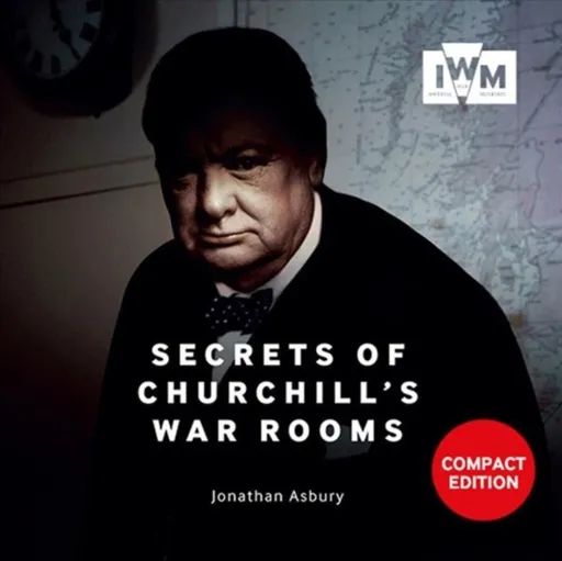 Secrets Of Churchills War Rooms Compact Ed - J. Asbury