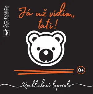 Já už vidím, tati!  Mirka Svojtková - Mirka Svojtková