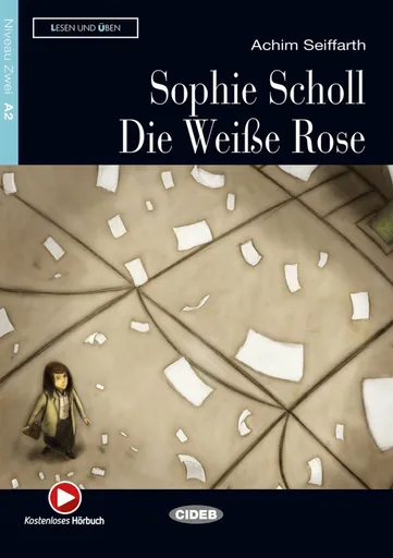 Sophie Scholl - Die Weise Rose + Audio