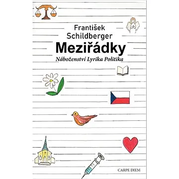 Meziřádky: Náboženství, lyrika, politika (978-80-7487-318-8)