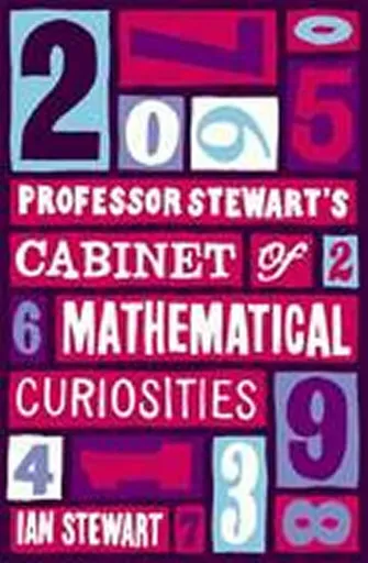 Professor Stewart's Cabinet of Mathematical Curiosities - Professor Ian Stewart