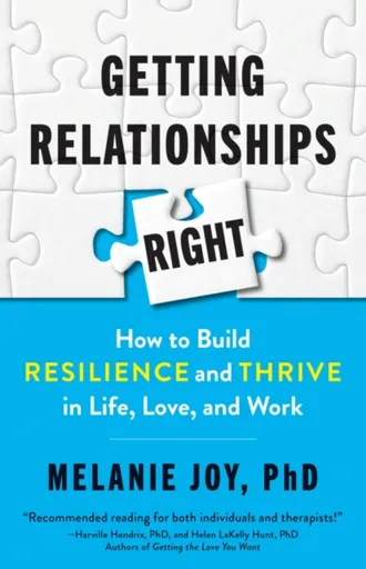 Getting Relationships Right - Melanie Phd Joy