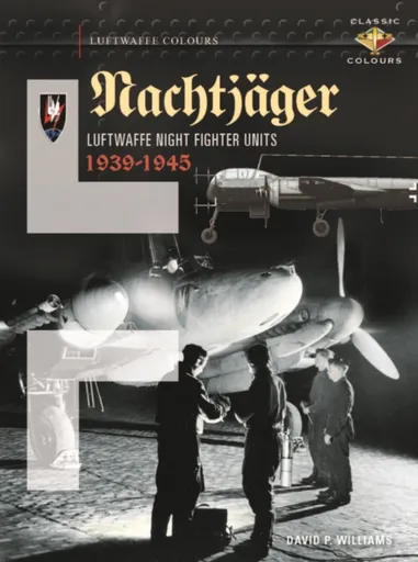 Nachtjager  Luftwaffe Night Fighter Units 1939-45 - David Walliams