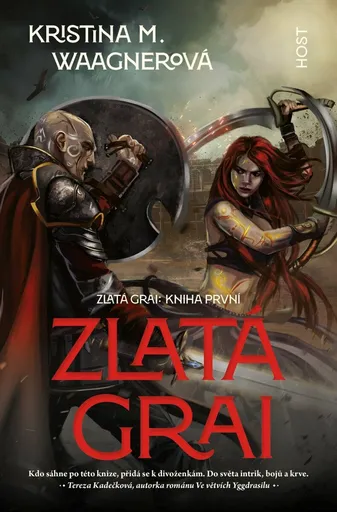 Zlatá Grai - Kristina M. Waagnerová