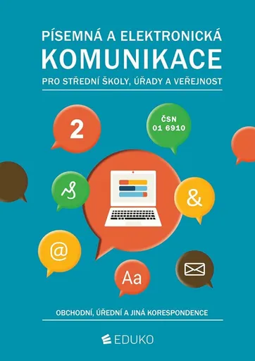 Písemná a elektronická komunikace 2 – obchodní, úřední a jiná korespondence - Irena Hochová, Alena Kocourková
