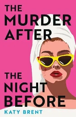 The Murder After the Night Before - Katy Brent