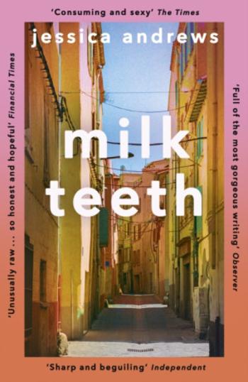 Milk Teeth - Jessica Andrews