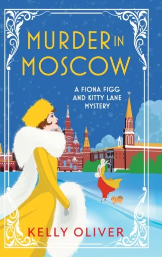 Murder in Moscow - Kelly Oliver