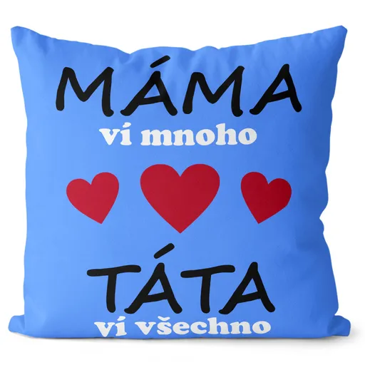 Polštářek Táta ví všechno (Velikost: 55 x 55 cm)
