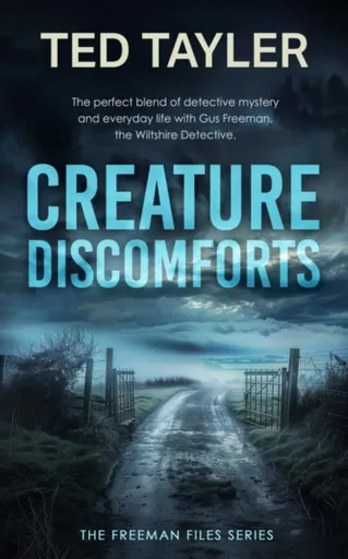 Creature Discomforts - Ted Tayler