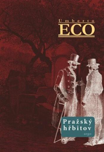 Pražský hřbitov - Umberto Eco