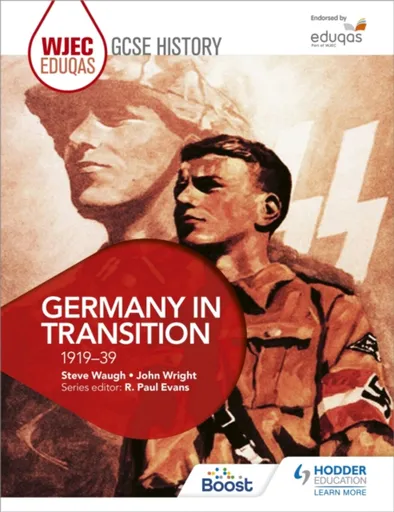 WJEC Eduqas GCSE History: Germany in transition, 1919-39 - Wright John, Steve Waugh