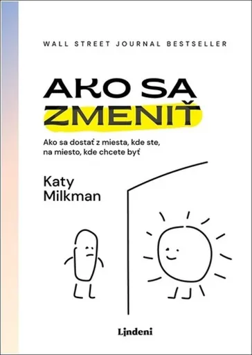 Ako sa zmeniť - Katy Milkman