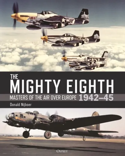 The Mighty Eighth - Nijboer Donald