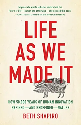 Life as We Made It - Beth Shapiro