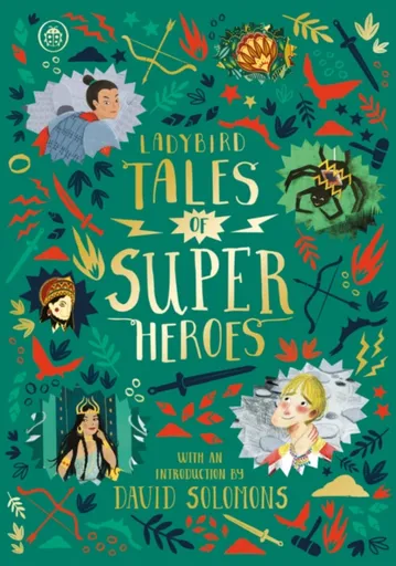 Ladybird Tales of Super Heroes - Sarwat Chadda, Ahmed Sufiya, Maisie Chan, Yvonne Battle-Felton