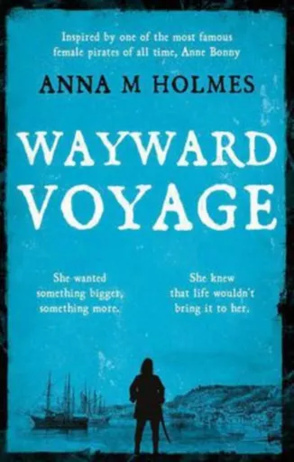 Wayward Voyage - Anna M Holmes