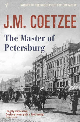 The Master of Petersburg - J.M. Coetzee