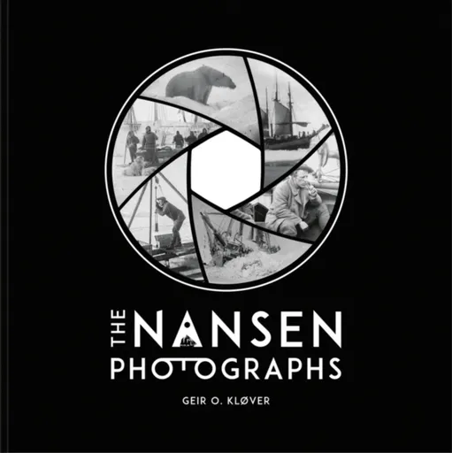 The Nansen Photographs - Geir O. KlÃ¸ver