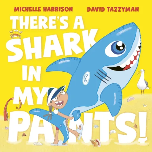 There's A Shark in My Pants - Harrison Michelle