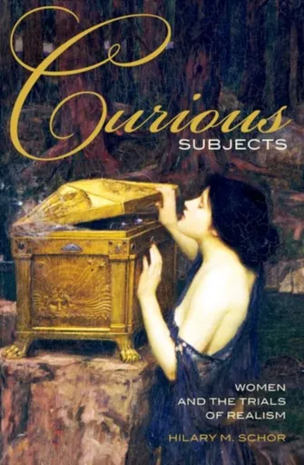Curious Subjects - Hilary M.  Schor