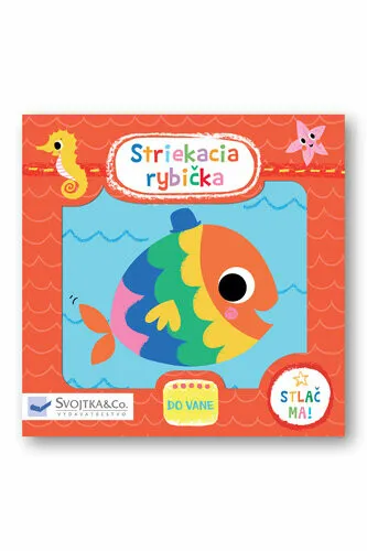 Striekacia rybička - Kay Vincent