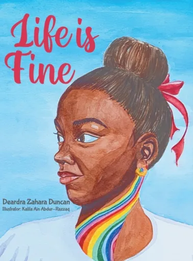 Life is Fine - Zahara D Duncan