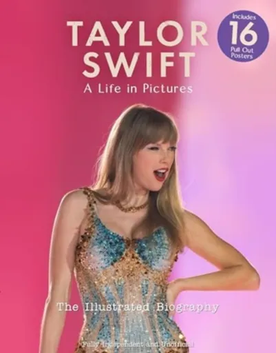 Taylor Swift - A Life In Pictures: The Illustrated Biography - Carolyn McHugh